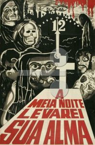 ホラー映画の代表作『A Meia-Noite Levarei Sua Alma（午前零時あなたの魂を連れ去る）』のポスター